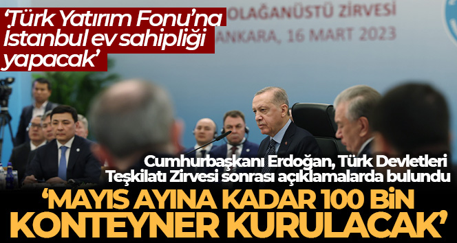 Cumhurbaşkanı Erdoğan: ‘Türk Yatırım Fonu’nun, ekonomik bütünleşmeye katkı sağlayacağına inanıyorum’