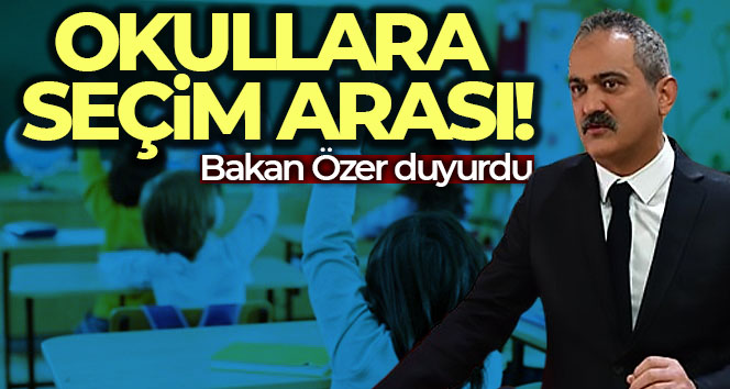 Bakan Özer açıkladı: ’15 Mayıs’ta okullar tatil’