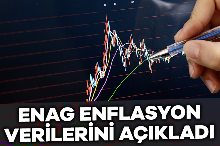 ENAG enflasyon verilerini açıkladı