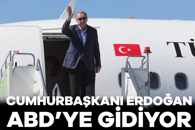 Cumhurbaşkanı Erdoğan ABD’ye gidiyor