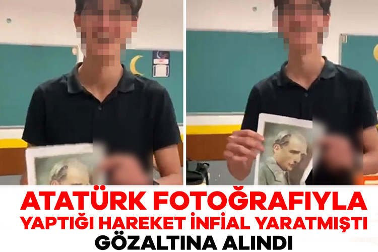 Atatürk fotoğrafıyla yaptığı hareket infial yaratmıştı! Gözaltına alındı