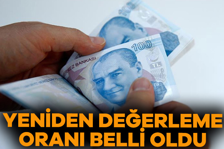 Yeniden değerleme oranı belli oldu