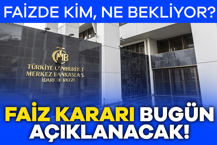 TCMB bugün faiz kararını açıklayacak!