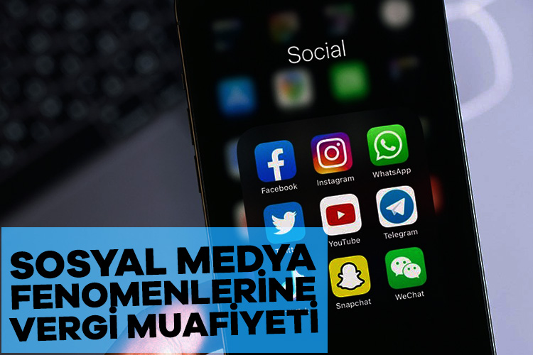 Sosyal medya fenomenlerine vergi muafiyeti