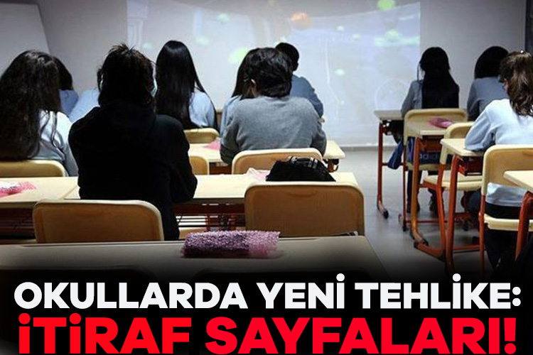 Okullarda yeni tehlike: İtiraf sayfaları!