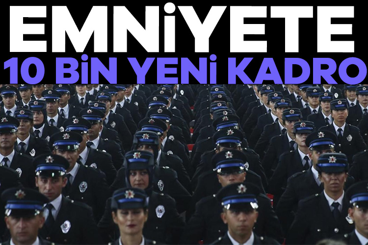 Emniyete 10 bin yeni kadro Resmi Gazete’de