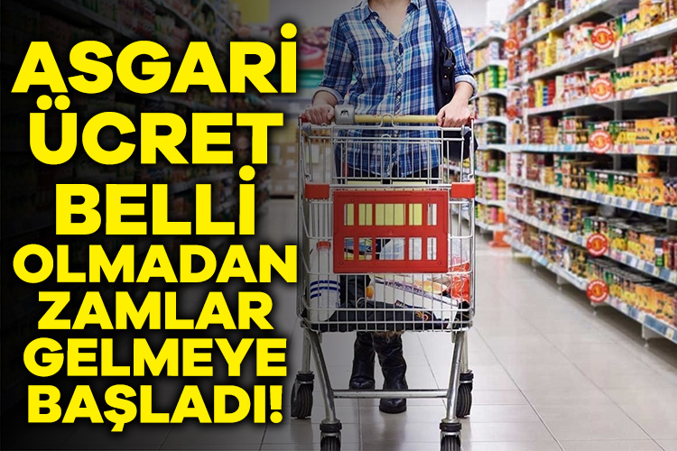 Asgari ücret belli olmadan zamlar gelmeye başladı!