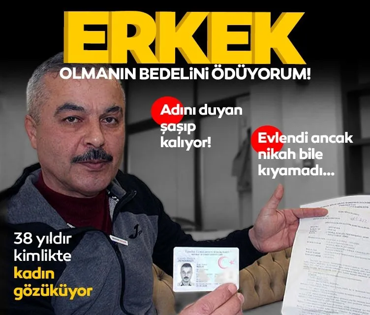 38 yıldır nüfusta kadın gözüküyor: Yıllarca erkek olduğumu ispatlamaya çalıştım…