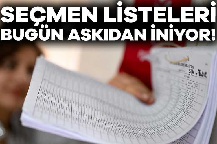 Seçmen listeleri bugün askıdan iniyor!