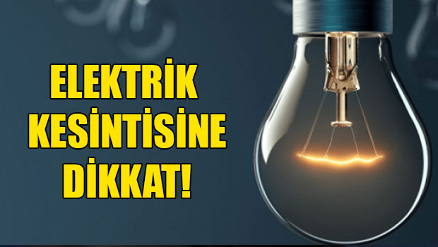 Bandırma ve Balıkesir’de 7 ilçede elektrikler kesilecek