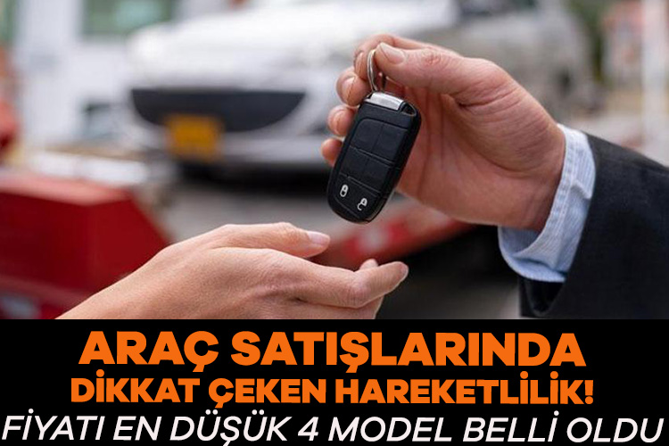 Otomobilde en düşük fiyatlı 4 model belli oldu!