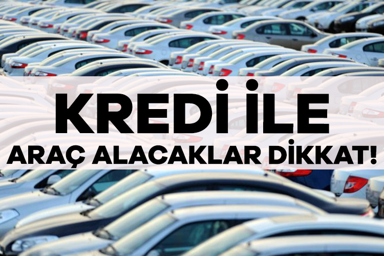 Taşıt kredilerinde faiz oranları daha da yükselir mi?