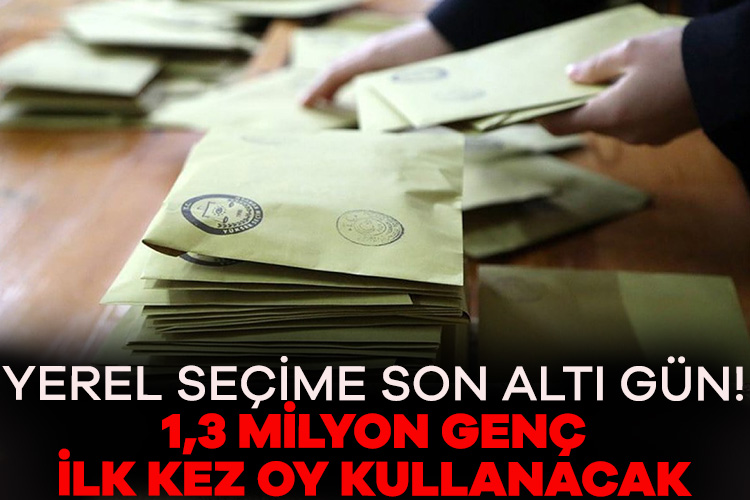 Yerel seçime bir hafta kaldı: 1,3 milyon genç ilk kez oy kullanacak
