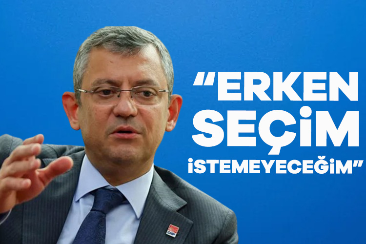 Özgür Özel: Erken seçim çağrısı yapmayacağım, buna halkımız karar verecek