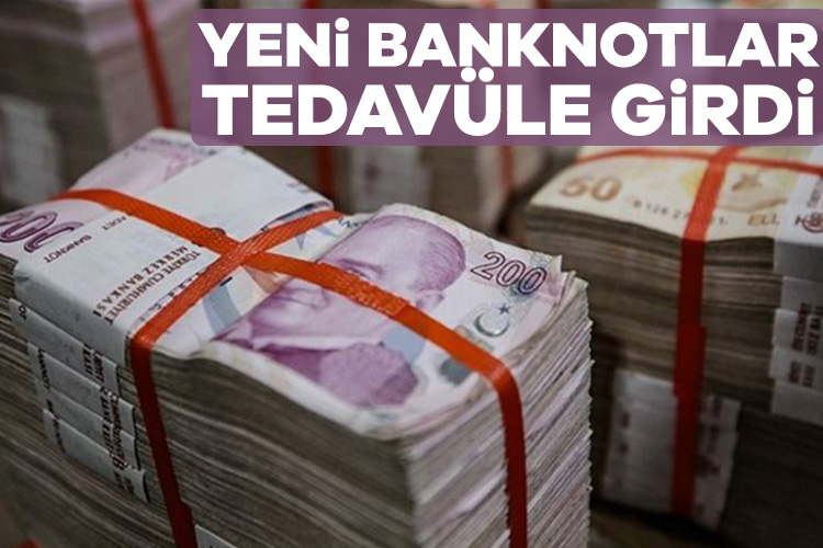 Yeni 200 TL ve 50 TL’ler tedavüle verildi