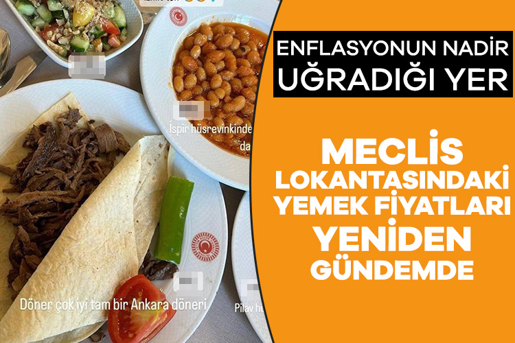 Meclis lokantasındaki yemek fiyatları yeniden gündemde