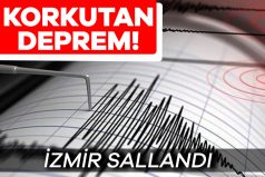 İzmir’de deprem!