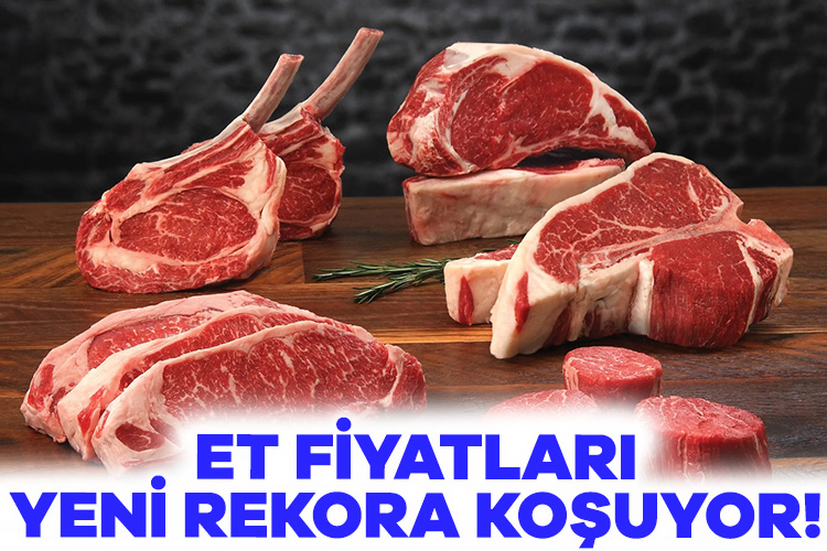 Et fiyatları yeni rekora koşuyor! 3 aylık zam yüzde 40’a dayandı