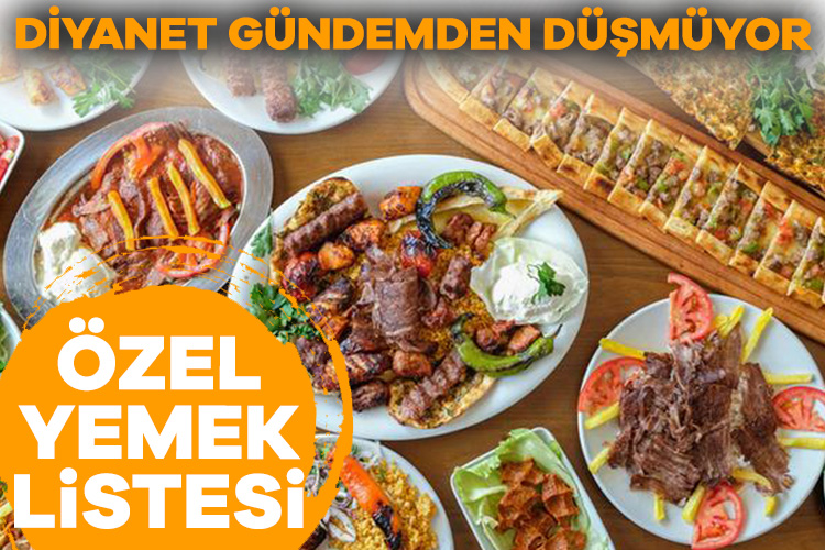 Diyanet şimdi de ‘özel yemek’ listesiyle gündemde