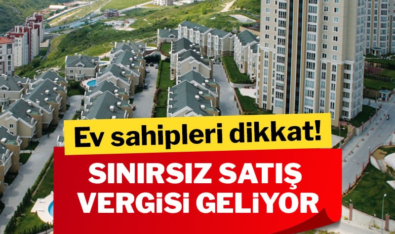 Konuta sınırsız satış vergisi geliyor