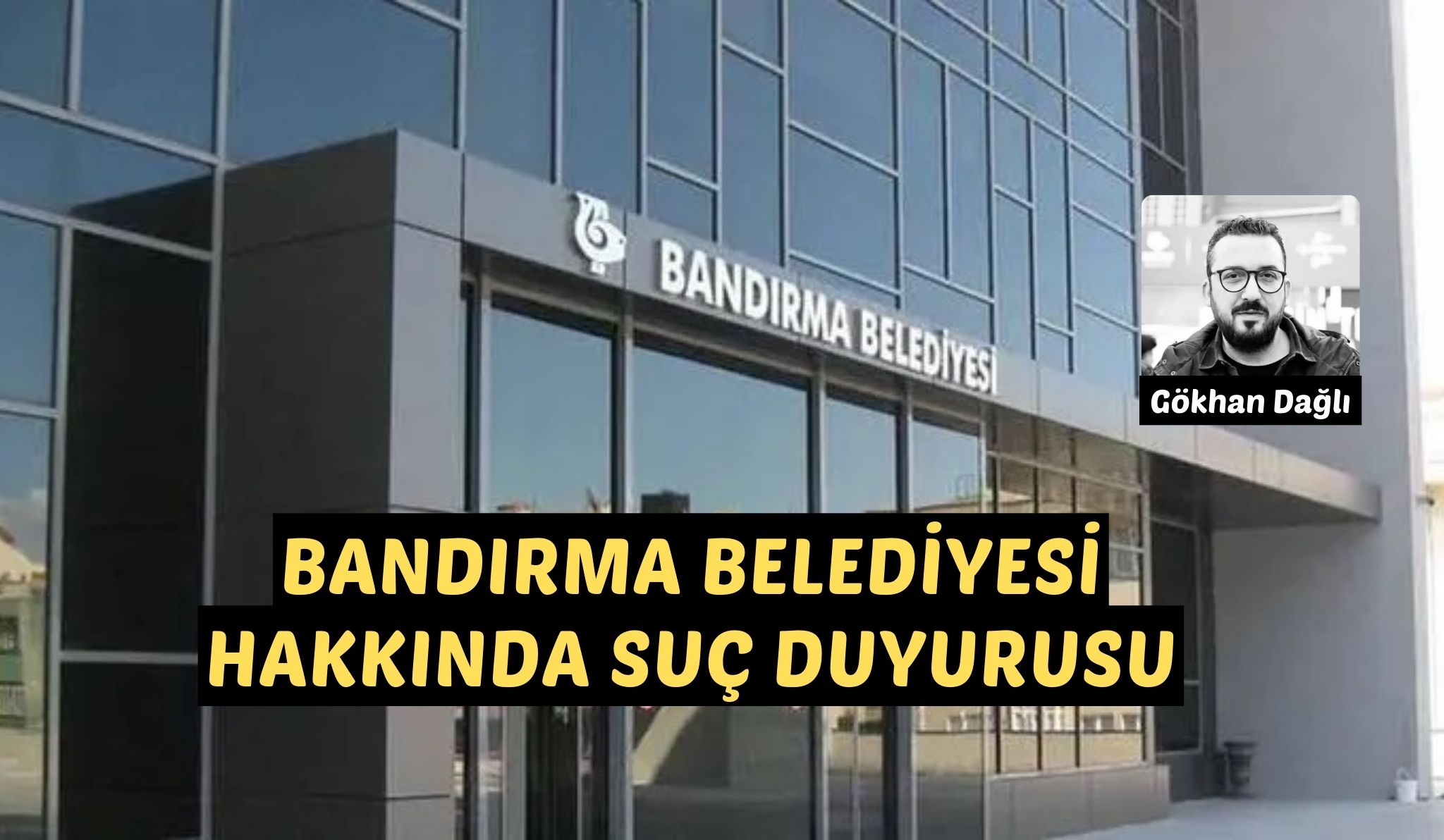 Bandırma Belediyesi hakkında suç duyurusu