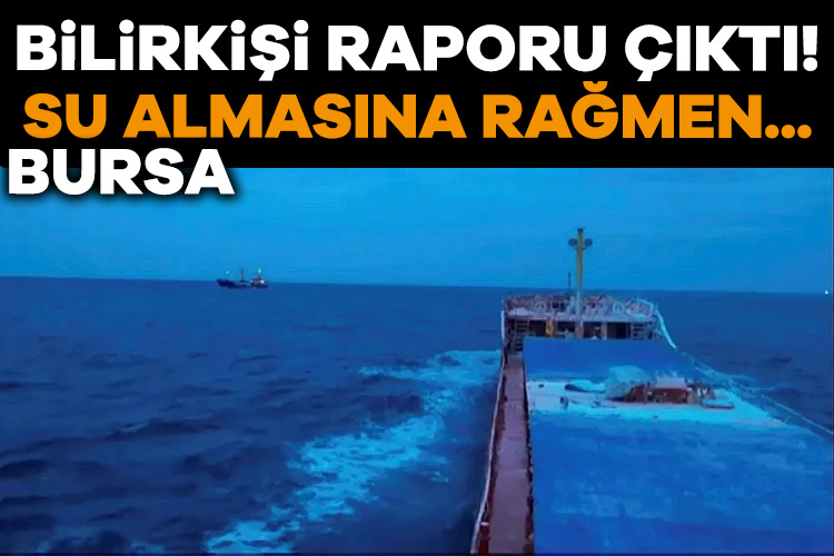 MARMARA DENİZİ’NDE 6 KİŞİYE MEZAR OLAN BATUHAN-A’NIN BİLİRKİŞİ RAPORU ÇIKTI